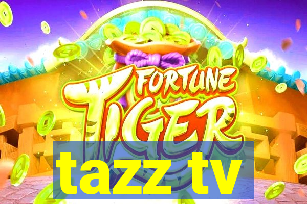 tazz tv